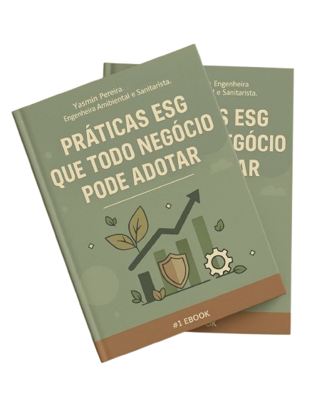 E-book gratuito: Práticas ESG que todo negócio pode adotar — Yasmin Pereira